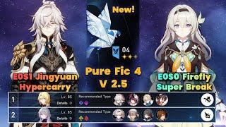 New PureFiction 4 | E0S1 Jingyuan Hypercarry & E0S0 Firefly Super Break | V2.5 | 3 Stars | HSR|