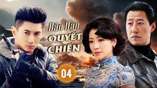 BÃO ĐẠN QUYẾT CHIẾN - Tập 04 | Chiến Binh Đặc Công Đối Đầu Cả Đội Quân Hung Ác Bảo Vệ Mật Mã Ngầm