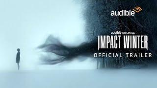 Impact Winter Official Trailer | Audible