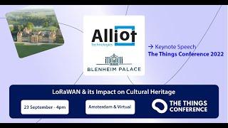 LoRaWAN & its Impact on Cultural Heritage - Blenheim Palace & Alliot Technologies TTC 2022