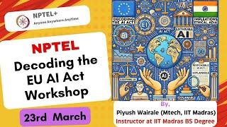 Ethical AI in India | EU AI Act | Responsible AI | XAI | NPTEL Workshop | Get certificate from NPTEL