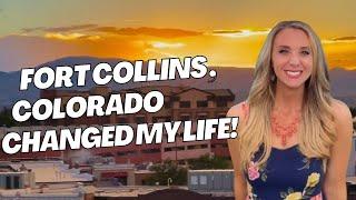 How Living in Fort Collins, Colorado Changed My Life!