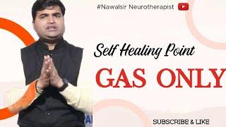 Self Point of Gasonly for Gastric Problem #Gasonly #Gastricproblem Neurotherapy #Nawalsir 9718425042