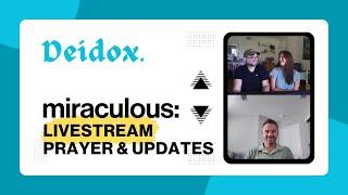 Deidox Media Missions Update & Prayer time (Wed, Aug 21, 2024)