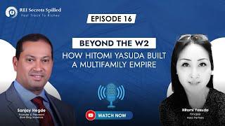 Ep #16: Beyond the W2: How Hitomi Yasuda Built a Multifamily Empire