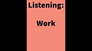 Listening:  Ancsa and Work