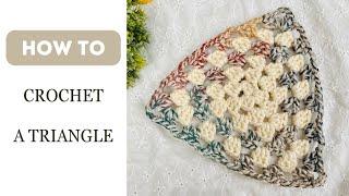 How To Crochet A Granny Triangle - Fun Crochet Tutorial