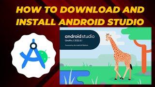 How to Download and Install Android Studio in 2023 | Android Studio Giraffe Installation