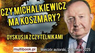 Czy Stanisław Michalkiewicz ma koszmary - dyskusja z Czytelnikami!