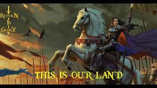 RETURN TO GLORY - This Is Our Land [ ORCHESTRAL EPIC BATTLE MUSIC ]