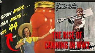 The Rise of Canning in WW2