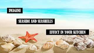 IMAGINE️- Seaside & Seashells - The EVER CALMING Effect they have in your kitchen and Bathrooms.