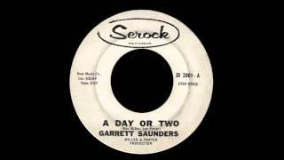 Garrett Saunders - A Day Or Two