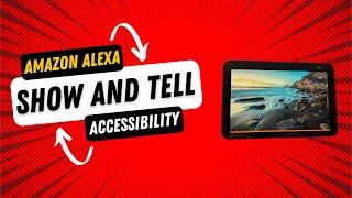 Amazon Alexa "Show & Tell" Accessibility Feature on the Echo Show - How to Use it - Demonstration