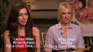 FOR A GOOD TIME, CALL... Interview - Lauren Miller and Ari Graynor