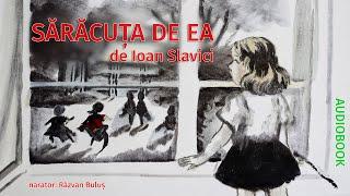 SĂRĂCUȚA DE EA - Ioan Slavici | AudioBOOK de Razvan Bulus