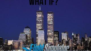 9/11 What If? All Episodes: ( The Four Planes ) Microsoft Flight Simulator 2020