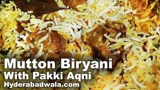 Hyderabadi Biryani - Mutton - with Pakki Aqni Recipe Video – Dum Biryani with Cooked Mutton