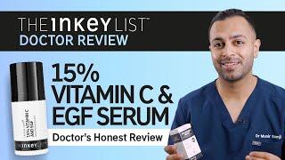 Doctor's Honest Review of 15% Vitamin C & EGF Serum | The INKEY List