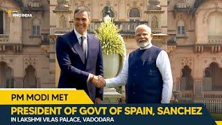 PM Narendra Modi meets President of Govt of Spain, Sanchez in Lakshmi Vilas Palace, Vadodara