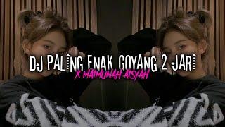 DJ PALING ENAK GOYANG DUA JARI X MAIMUNAH AISYAH || VIRAL TIKTOK 2022