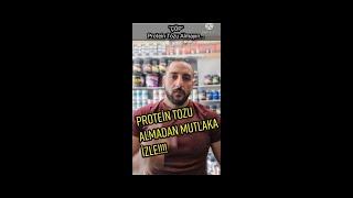 Protein Tozu Alırken Bir Bilene Danışın...