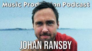 Finish Every Song You Start w/ Johan Ransby - Music Production Podcast 363