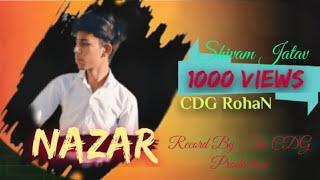 Nazar ||Ayaan records (Full Cover Video) ft CDG The CDG Production| | Latest Haryanvi Songs 2020||