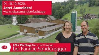 LELY Fachtag Neu- und Umbau bei Familie Sonderegger