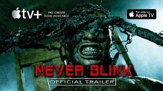 NEVER BLINK | AppleTV+ | Streams 7/29