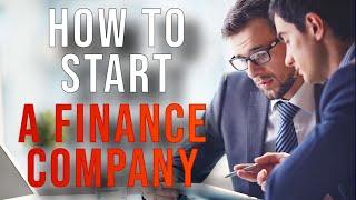 Learn How To Start A Finance Company 2022 - financial services business