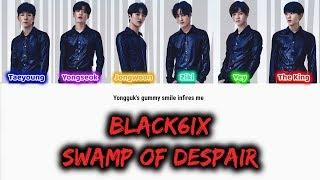 BLACK6IX(블랙식스) - SWAMP OF DESPAIR lyrics video [color coded]