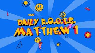 Matthew 1 - Quester Daily R.O.O.T.S.