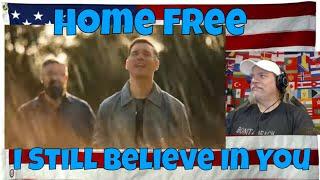 Home Free - I Still Believe In You - REACTION - FANTASTIC!