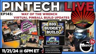 Ep 145: PinTech LIVE - Way of the Wrench Virtual Pinball Build