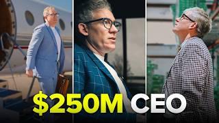 Day in the Life of a $250M CEO