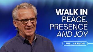 How to Thrive in Your Relationship with God - Bill Johnson Sermon | Bethel Church