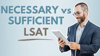 Necessary vs Sufficient Assumption | LSAT Logical Reasoning