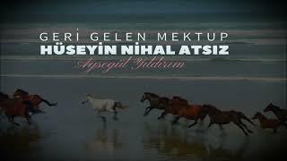 Geri Gelen Mektup | HÜSEYİN NİHAL ATSIZ