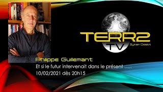 Philippe Guillemant , Et si le futur intervenait dans le présent...