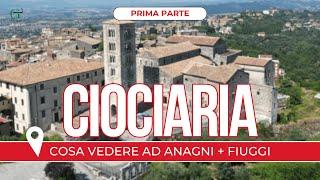 Cosa vedere ad Anagni-Fuggi  Ciociaria  Parte Prima