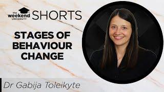 The Stages of Behaviour Change | Dr Gabija Toleikyte PhD