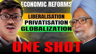 Economic Reforms 1991 (LPG) ONE SHOT | Class 12 Economics. 5 Marks fixed. In Easy way | 2024- 2025