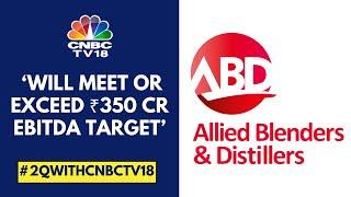 Growth In Q2 Was Mainly From The Prestige & Above Segment: Allied Blenders & Distillers | CNBC TV18