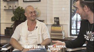 WE️RETAIL STORIES | Kings Domain - Aaron Chan