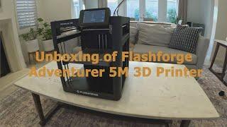 Flashforge Adventurer 5M 3D Printer Unboxing
