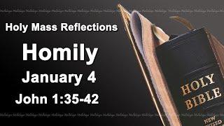 Homily Saturday January 4 2025 I Catholic Mass Daily Reading And Reflections I John 1:35-42