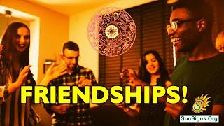 Friendships! How Is Your Zodiac Friendship | Friendship For 12Zodiac Signs SunSigns.Org #friendships