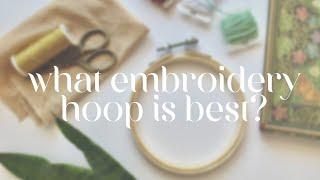 What embroidery hoop is best? Stitching test and review!