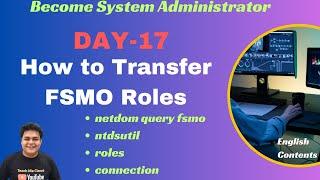 How to transfer FSMO roles using command line interface ! Step by Step guide ! Become System Admin.